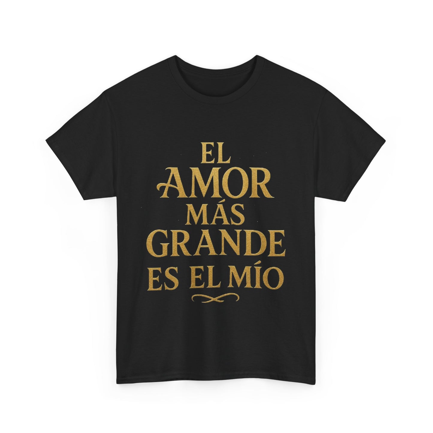 "El Amor Más Grande Es El Mío"