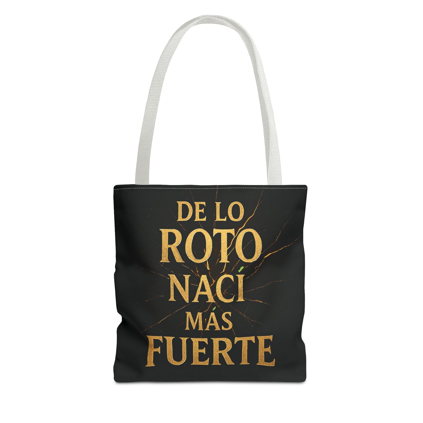 Bolsa que INSPIRA - "De Lo Roto Nací Más Fuerte"