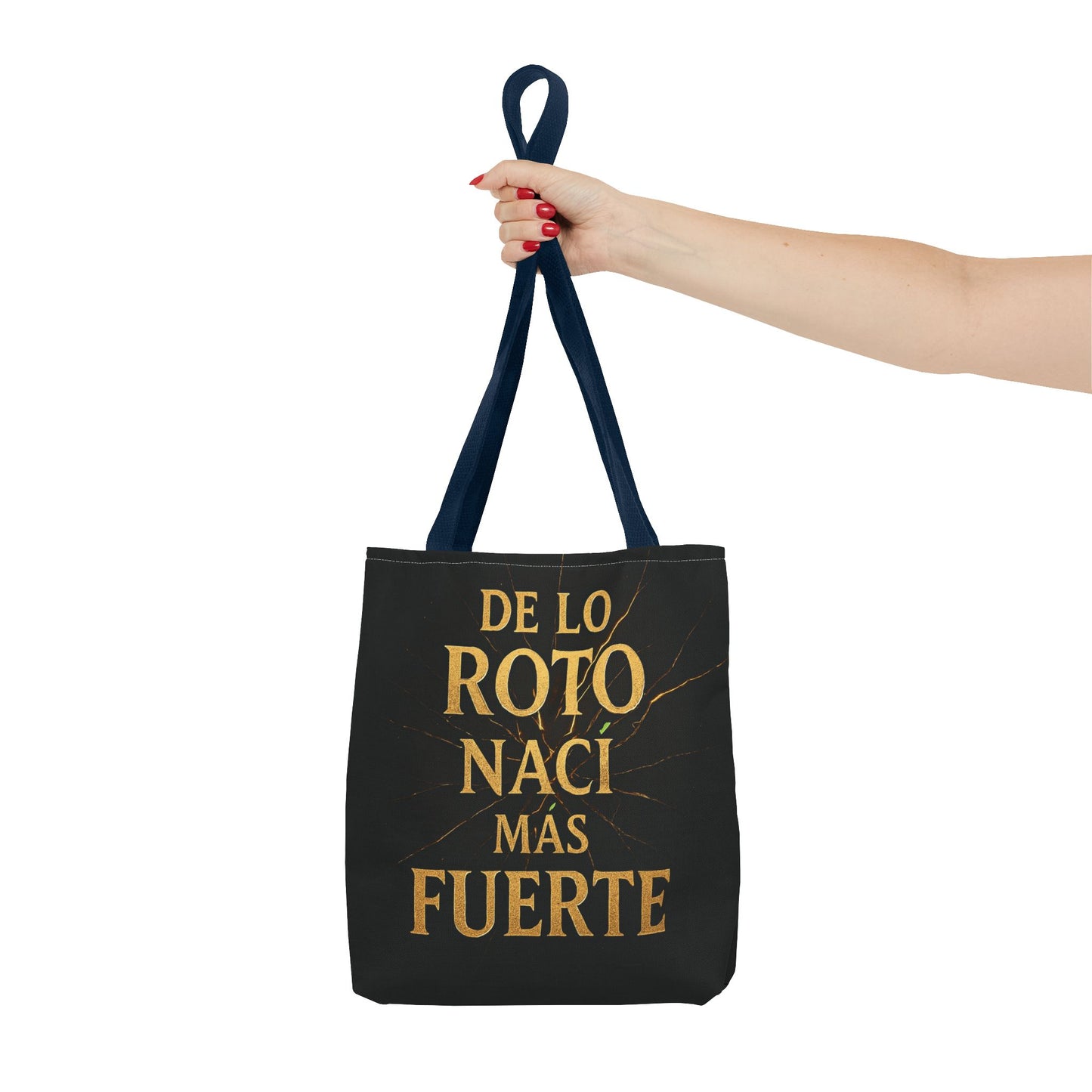 Bolsa que INSPIRA - "De Lo Roto Nací Más Fuerte"