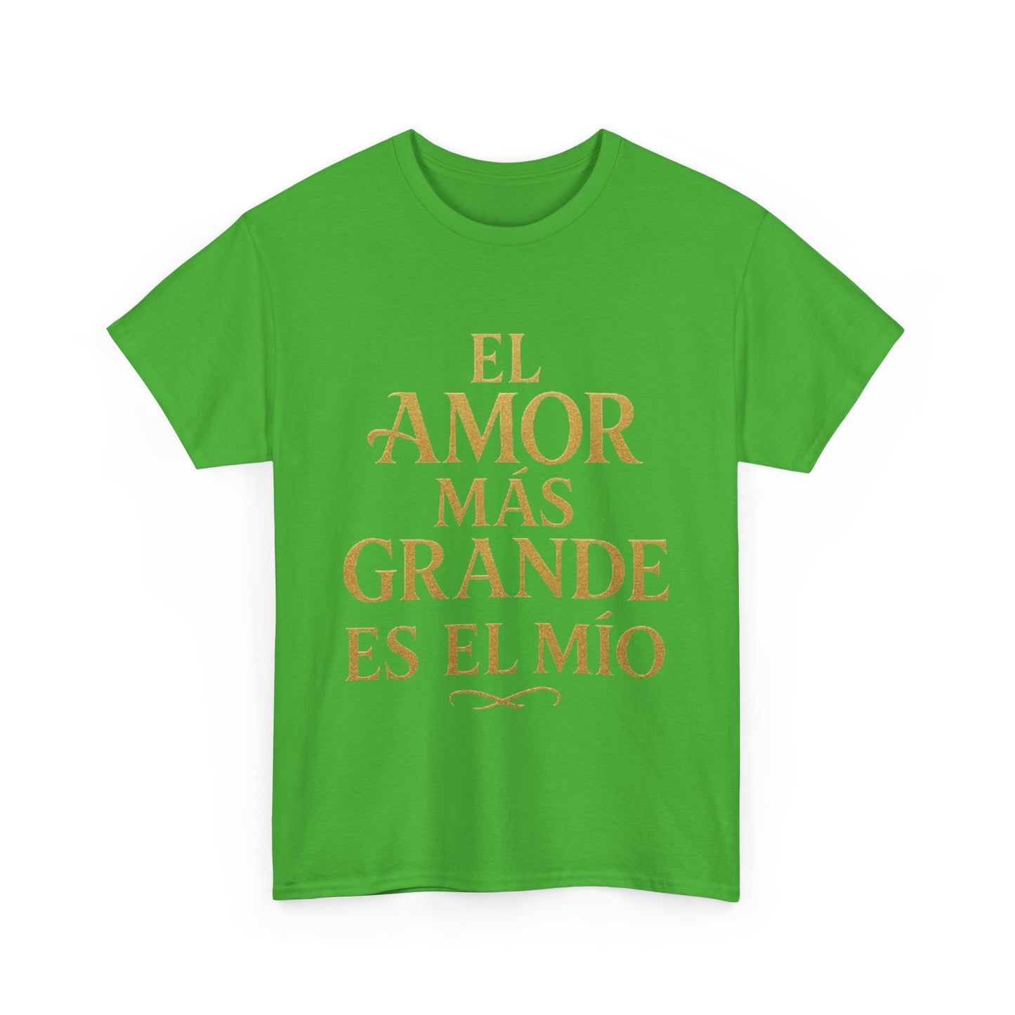"El Amor Más Grande Es El Mío"