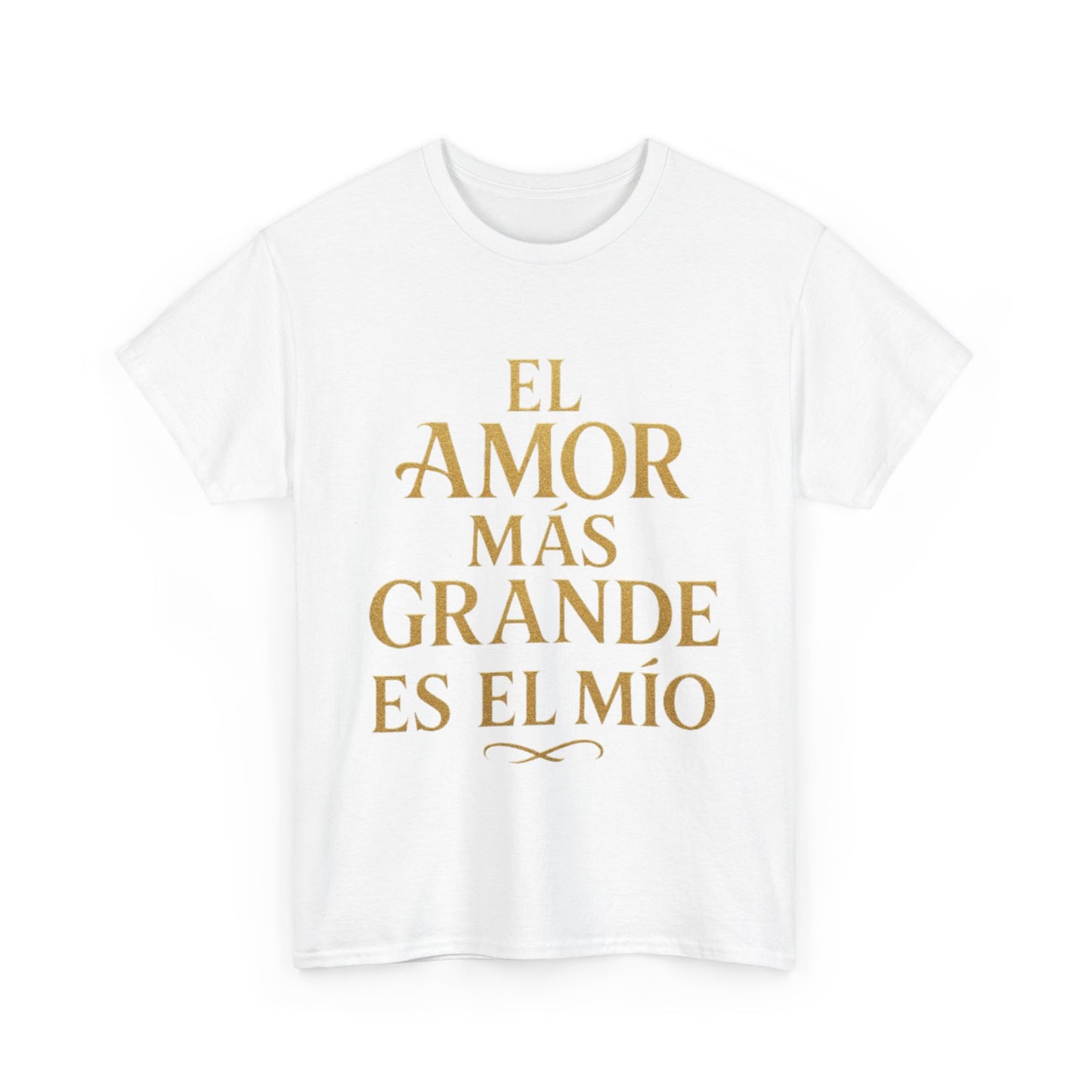 "El Amor Más Grande Es El Mío"