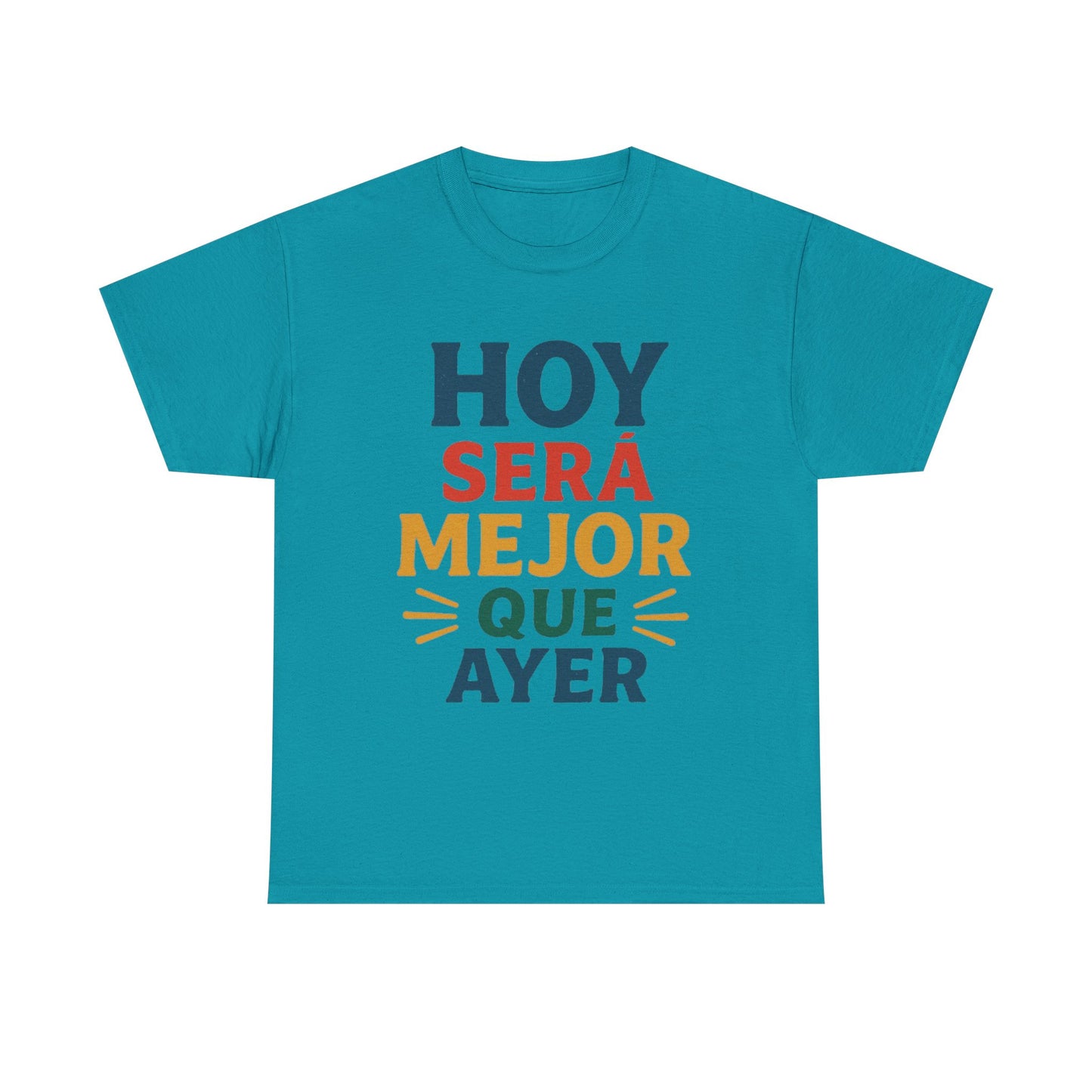 "Hoy Será Mejor Que Ayer"