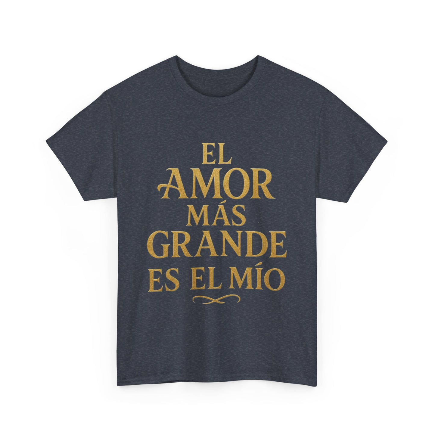 "El Amor Más Grande Es El Mío"