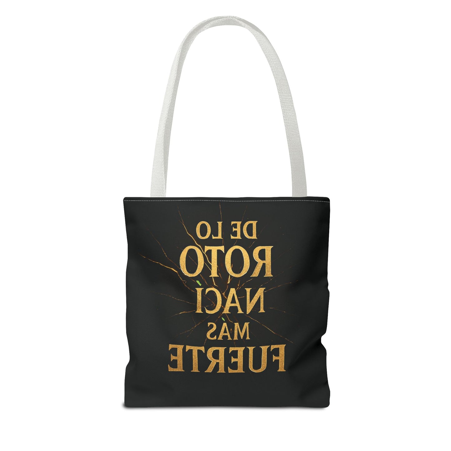 Bolsa que INSPIRA - "De Lo Roto Nací Más Fuerte"