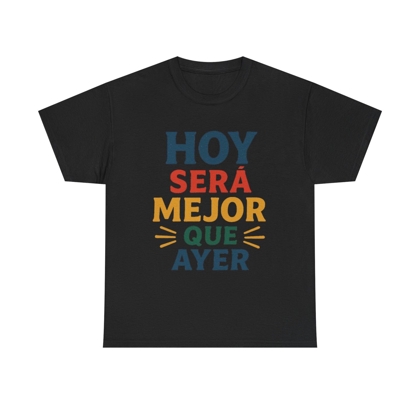 "Hoy Será Mejor Que Ayer"