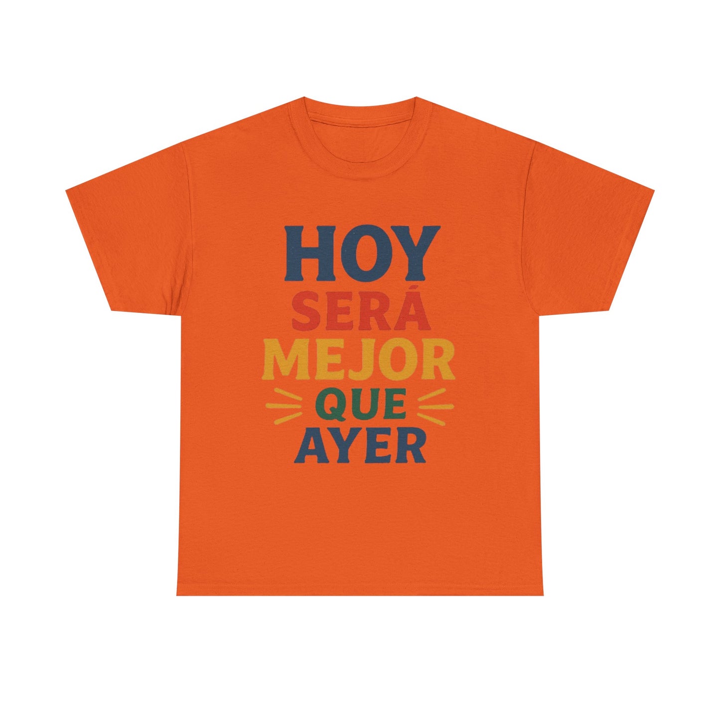 "Hoy Será Mejor Que Ayer"