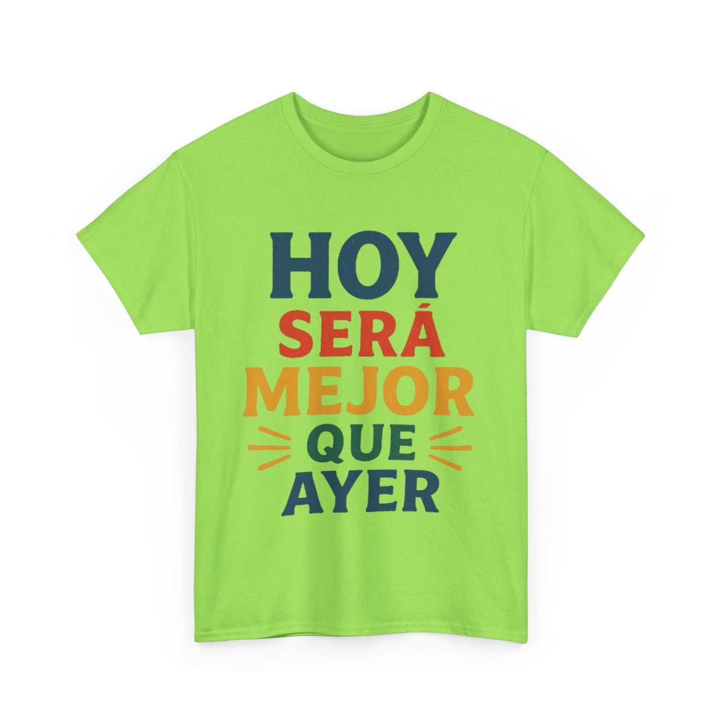 "Hoy Será Mejor Que Ayer"