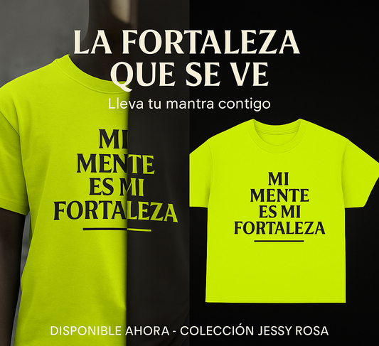 "Mi Mente Es Mi Fortaleza"